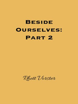 cover image of Beside Ourselves, Part 2
